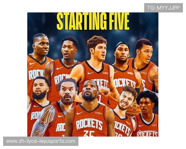 火箭队新赛季实力全面分析及挑战展望